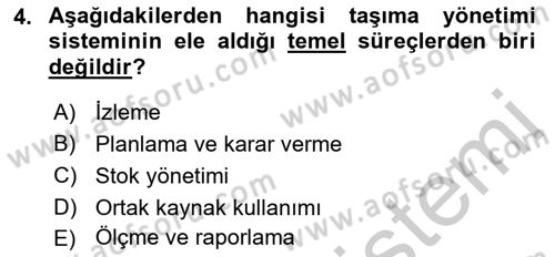 Lojistikte Teknoloji Kullanımı Dersi 2018 - 2019 Yılı Yaz Okulu Sınav Soruları 4. Soru