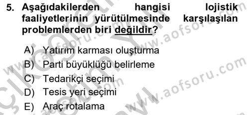 Lojistikte Teknoloji Kullanımı Dersi 2018 - 2019 Yılı Yaz Okulu Sınav Soruları 5. Soru