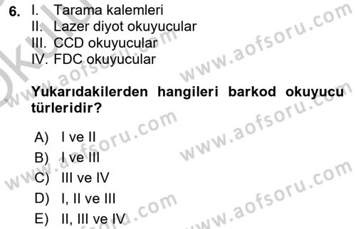 Lojistikte Teknoloji Kullanımı Dersi 2018 - 2019 Yılı Yaz Okulu Sınav Soruları 6. Soru