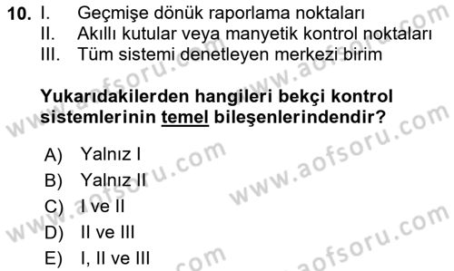 Lojistikte Teknoloji Kullanımı Dersi 2020 - 2021 Yılı Yaz Okulu Sınav Soruları 10. Soru
