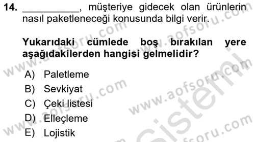 Lojistikte Teknoloji Kullanımı Dersi 2020 - 2021 Yılı Yaz Okulu Sınav Soruları 14. Soru