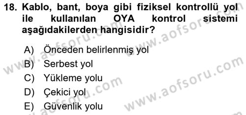 Lojistikte Teknoloji Kullanımı Dersi 2020 - 2021 Yılı Yaz Okulu Sınav Soruları 18. Soru