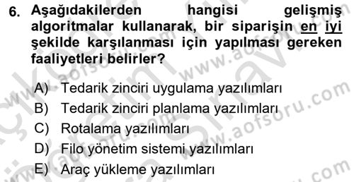Lojistikte Teknoloji Kullanımı Dersi 2021 - 2022 Yılı (Vize) Ara Sınav Soruları 6. Soru
