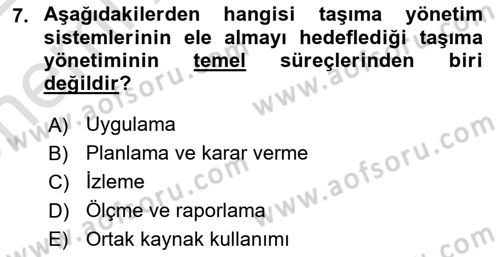 Lojistikte Teknoloji Kullanımı Dersi 2021 - 2022 Yılı (Vize) Ara Sınav Soruları 7. Soru