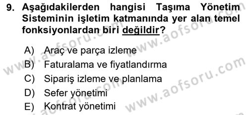 Lojistikte Teknoloji Kullanımı Dersi 2021 - 2022 Yılı (Vize) Ara Sınav Soruları 9. Soru