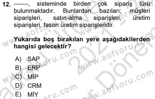 Lojistikte Teknoloji Kullanımı Dersi 2021 - 2022 Yılı (Final) Dönem Sonu Sınav Soruları 12. Soru