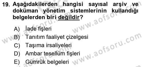 Lojistikte Teknoloji Kullanımı Dersi 2021 - 2022 Yılı (Final) Dönem Sonu Sınav Soruları 19. Soru