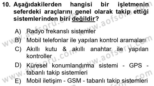 Lojistikte Teknoloji Kullanımı Dersi 2021 - 2022 Yılı Yaz Okulu Sınav Soruları 10. Soru