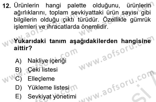 Lojistikte Teknoloji Kullanımı Dersi 2021 - 2022 Yılı Yaz Okulu Sınav Soruları 12. Soru