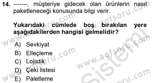 Lojistikte Teknoloji Kullanımı Dersi 2021 - 2022 Yılı Yaz Okulu Sınav Soruları 14. Soru