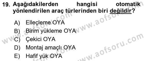 Lojistikte Teknoloji Kullanımı Dersi 2021 - 2022 Yılı Yaz Okulu Sınav Soruları 19. Soru