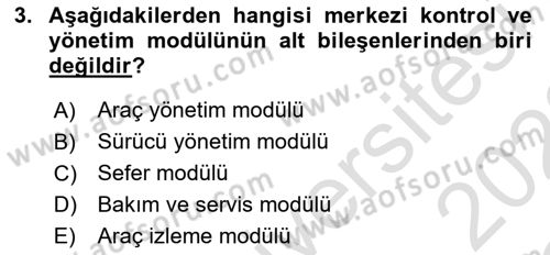 Lojistikte Teknoloji Kullanımı Dersi 2021 - 2022 Yılı Yaz Okulu Sınav Soruları 3. Soru