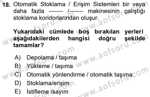 Lojistikte Teknoloji Kullanımı Dersi 2022 - 2023 Yılı Yaz Okulu Sınav Soruları 18. Soru