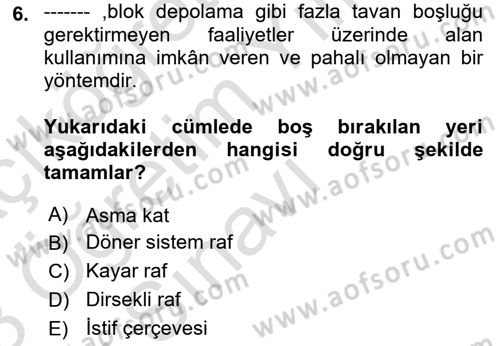 Lojistikte Teknoloji Kullanımı Dersi 2022 - 2023 Yılı Yaz Okulu Sınav Soruları 6. Soru