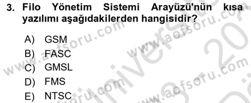 Lojistikte Teknoloji Kullanımı Dersi 2023 - 2024 Yılı (Vize) Ara Sınav Soruları 3. Soru
