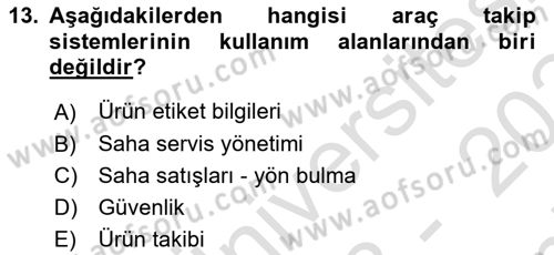 Lojistikte Teknoloji Kullanımı Dersi 2023 - 2024 Yılı (Final) Dönem Sonu Sınav Soruları 13. Soru