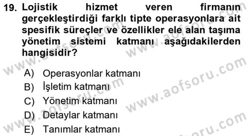 Lojistikte Teknoloji Kullanımı Dersi 2023 - 2024 Yılı (Final) Dönem Sonu Sınav Soruları 19. Soru