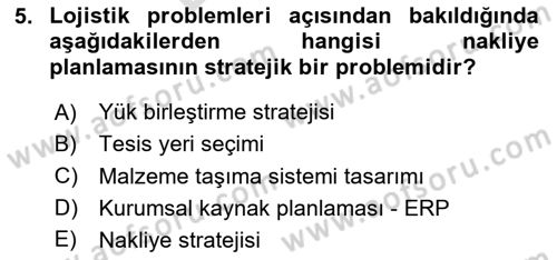 Lojistikte Teknoloji Kullanımı Dersi 2023 - 2024 Yılı (Final) Dönem Sonu Sınav Soruları 5. Soru