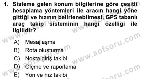 Lojistikte Teknoloji Kullanımı Dersi 2023 - 2024 Yılı Yaz Okulu Sınav Soruları 1. Soru