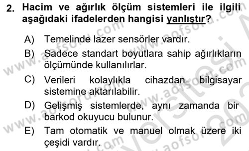 Lojistikte Teknoloji Kullanımı Dersi 2023 - 2024 Yılı Yaz Okulu Sınav Soruları 2. Soru