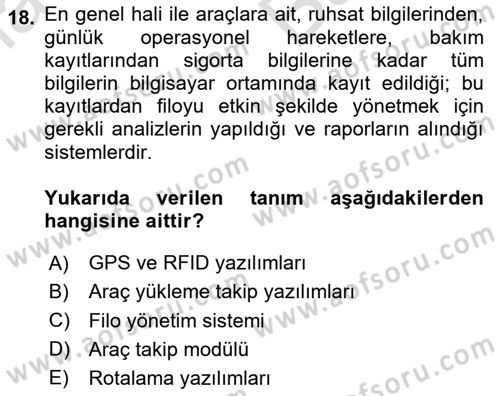 Lojistikte Teknoloji Kullanımı Dersi 2024 - 2025 Yılı (Vize) Ara Sınav Soruları 18. Soru