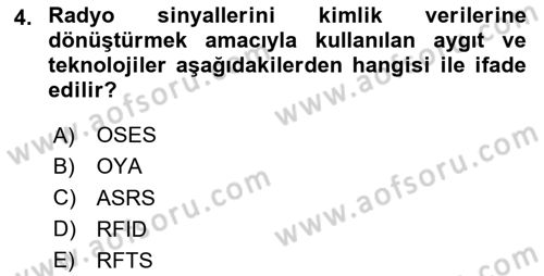 Lojistikte Teknoloji Kullanımı Dersi 2024 - 2025 Yılı (Vize) Ara Sınav Soruları 4. Soru