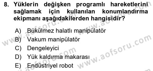 Lojistikte Teknoloji Kullanımı Dersi 2024 - 2025 Yılı (Vize) Ara Sınav Soruları 8. Soru