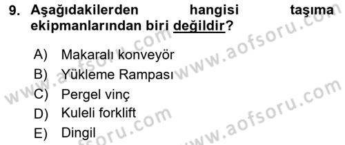 Lojistikte Teknoloji Kullanımı Dersi 2024 - 2025 Yılı (Vize) Ara Sınav Soruları 9. Soru