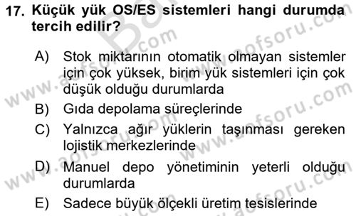 Lojistikte Teknoloji Kullanımı Dersi 2024 - 2025 Yılı (Final) Dönem Sonu Sınav Soruları 17. Soru