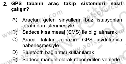 Lojistikte Teknoloji Kullanımı Dersi 2024 - 2025 Yılı (Final) Dönem Sonu Sınav Soruları 2. Soru