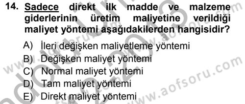 Lojistik Maliyetleri ve Raporlama 1 Dersi 2012 - 2013 Yılı (Vize) Ara Sınav Soruları 14. Soru