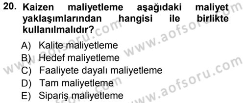 Lojistik Maliyetleri ve Raporlama 1 Dersi Ara Sınavı Deneme Sınav Soruları 20. Soru