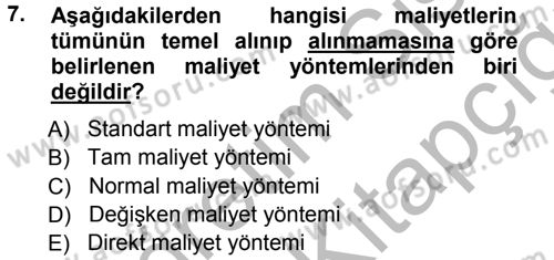 Lojistik Maliyetleri ve Raporlama 1 Dersi 2012 - 2013 Yılı (Vize) Ara Sınav Soruları 7. Soru