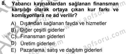 Lojistik Maliyetleri ve Raporlama 1 Dersi Ara Sınavı Deneme Sınav Soruları 8. Soru
