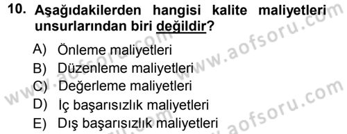 Lojistik Maliyetleri ve Raporlama 1 Dersi 2012 - 2013 Yılı (Final) Dönem Sonu Sınav Soruları 10. Soru