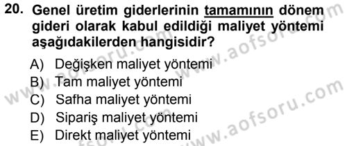 Lojistik Maliyetleri ve Raporlama 1 Dersi 2012 - 2013 Yılı (Final) Dönem Sonu Sınav Soruları 20. Soru