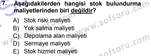 Lojistik Maliyetleri ve Raporlama 1 Dersi 2012 - 2013 Yılı (Final) Dönem Sonu Sınav Soruları 7. Soru