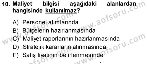 Lojistik Maliyetleri ve Raporlama 1 Dersi Ara Sınavı Deneme Sınav Soruları 10. Soru