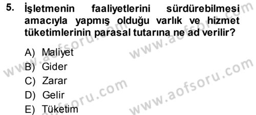 Lojistik Maliyetleri ve Raporlama 1 Dersi 2013 - 2014 Yılı (Vize) Ara Sınav Soruları 5. Soru