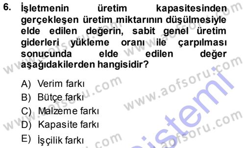 Lojistik Maliyetleri ve Raporlama 1 Dersi 2013 - 2014 Yılı (Vize) Ara Sınav Soruları 6. Soru