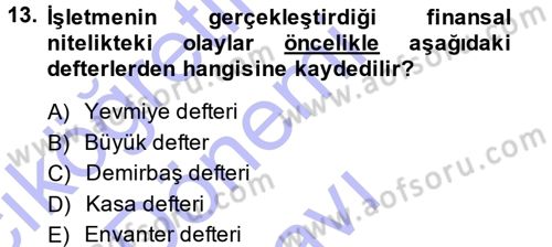 Lojistik Maliyetleri ve Raporlama 1 Dersi 2013 - 2014 Yılı (Final) Dönem Sonu Sınav Soruları 13. Soru