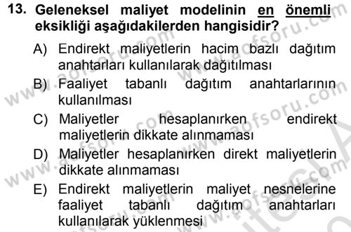 Lojistik Maliyetleri ve Raporlama 1 Dersi 2013 - 2014 Yılı Tek Ders Sınav Soruları 13. Soru