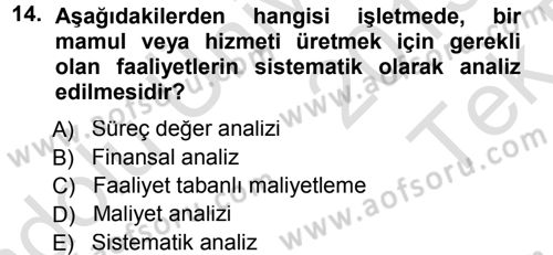 Lojistik Maliyetleri ve Raporlama 1 Dersi 2013 - 2014 Yılı Tek Ders Sınav Soruları 14. Soru