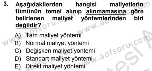 Lojistik Maliyetleri ve Raporlama 1 Dersi 2013 - 2014 Yılı Tek Ders Sınav Soruları 3. Soru