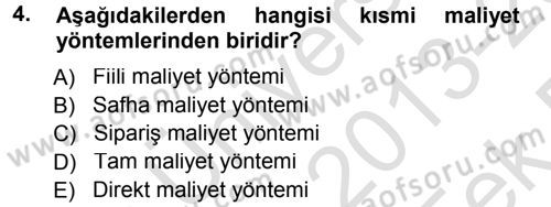 Lojistik Maliyetleri ve Raporlama 1 Dersi 2013 - 2014 Yılı Tek Ders Sınav Soruları 4. Soru