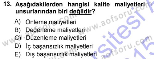 Lojistik Maliyetleri ve Raporlama 1 Dersi Ara Sınavı Deneme Sınav Soruları 13. Soru