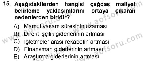 Lojistik Maliyetleri ve Raporlama 1 Dersi 2014 - 2015 Yılı (Vize) Ara Sınav Soruları 15. Soru