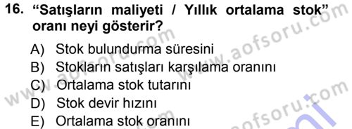 Lojistik Maliyetleri ve Raporlama 1 Dersi Ara Sınavı Deneme Sınav Soruları 16. Soru