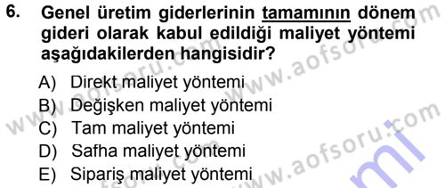 Lojistik Maliyetleri ve Raporlama 1 Dersi Ara Sınavı Deneme Sınav Soruları 6. Soru