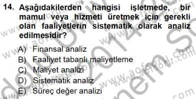 Lojistik Maliyetleri ve Raporlama 1 Dersi 2014 - 2015 Yılı (Final) Dönem Sonu Sınav Soruları 14. Soru